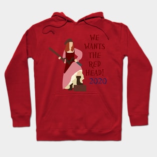 We Wants the Redhead! Hoodie